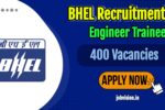 BHEL Engineer Trainee Recruitment 2025 | 400 Vacancies - Apply Online